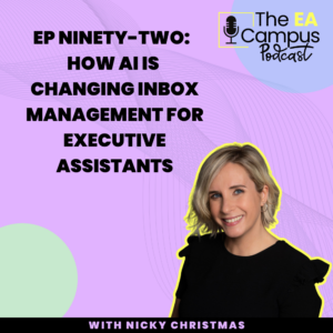 Ep92: How AI Is Changing Inbox Management for Executive Assistants