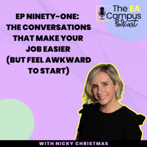 Ep91: The Conversations That Make Your Job Easier (But Feel Awkward to Start)