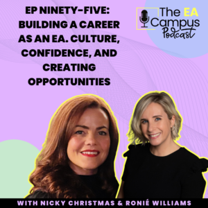 Ep95: Building a Career as an EA. Culture, Confidence and Creating Opportunities